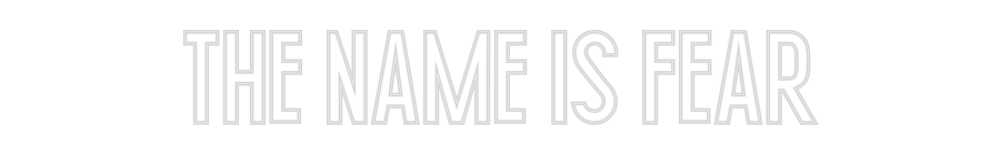 Custom Neon: The Name Is F...