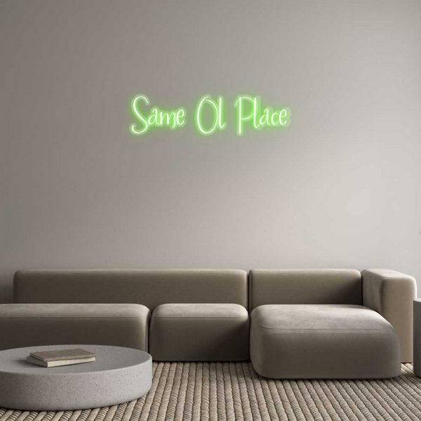 Custom Neon: Same Ol Place