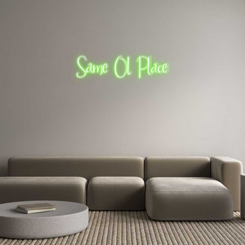 Custom Neon: Same Ol Place