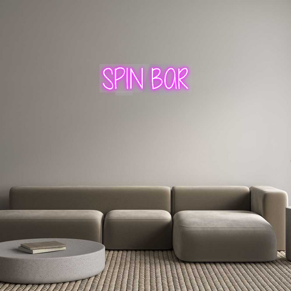 Custom Neon: SPIN BAR