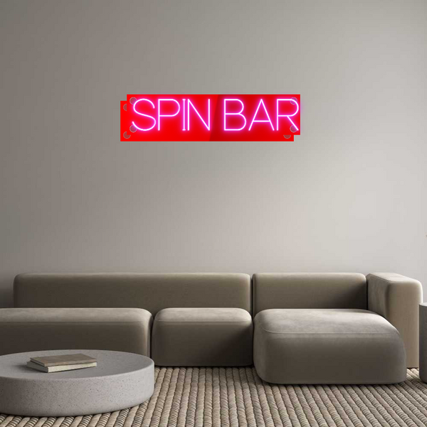 Custom Neon: SPIN BAR