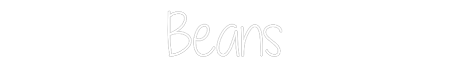 Custom Neon: Beans