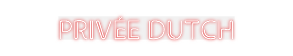 Custom Neon: PRIVÉE DUTCH