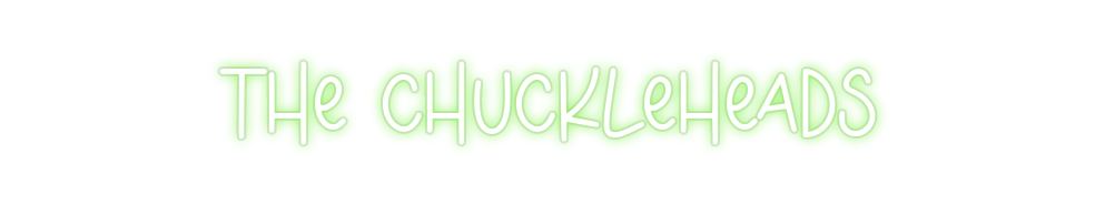 Custom Neon: The Chucklehe...