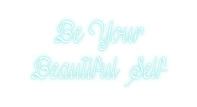 Custom Neon: Be Your 
Bea...