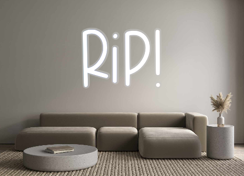 Custom Neon: RIP!