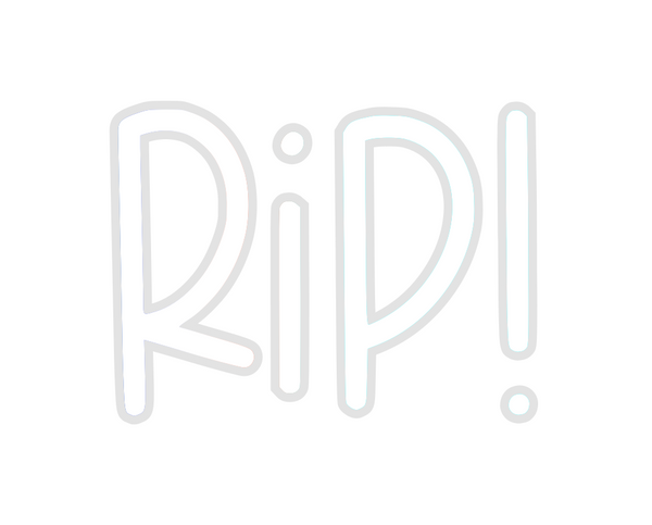 Custom Neon: RIP!