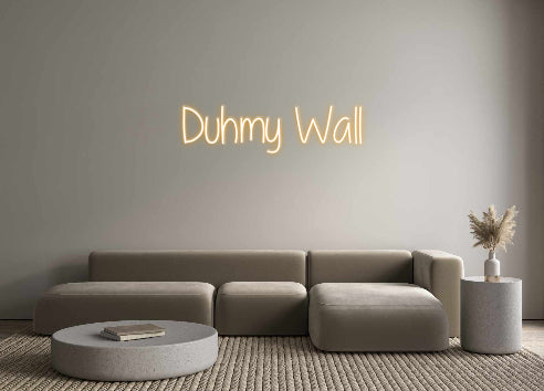 Custom Neon: Duhmy Wall