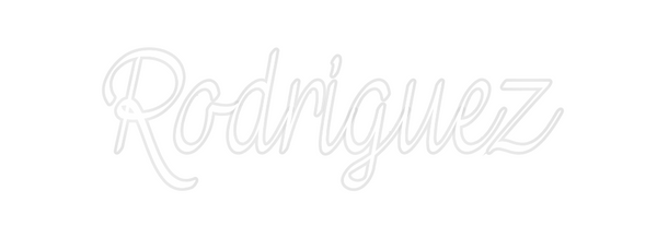 Custom Neon: Rodriguez