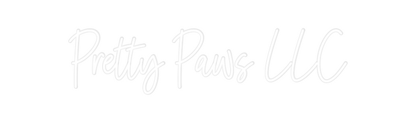 Custom Neon: Pretty Paws LLC