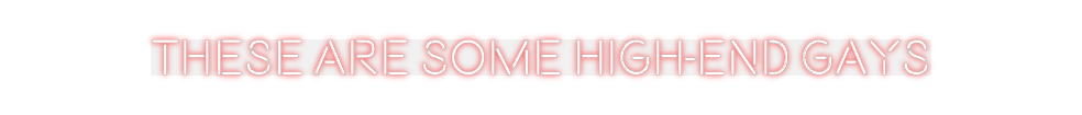 Custom Neon: THESE ARE SOM...
