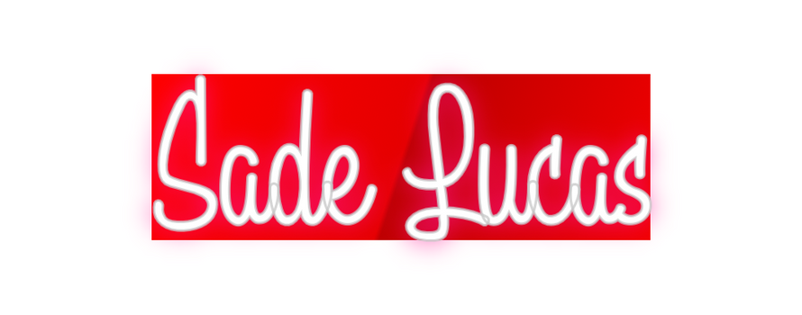 Custom Neon: Sade Lucas