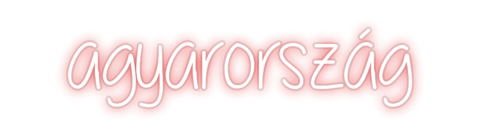 Custom Neon: agyarország
