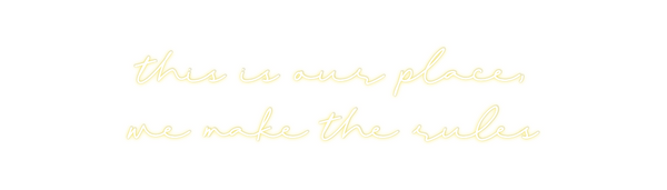 Custom Neon: this is our p...