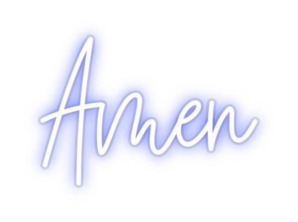 Custom Neon: Amen