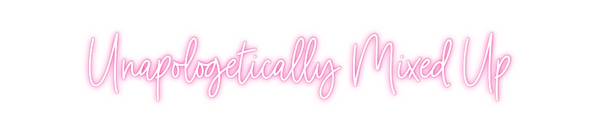 Custom Neon: Unapologetica...