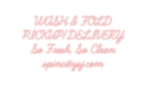 Custom Neon: WASH & FOLD
...