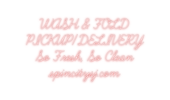Custom Neon: WASH & FOLD
...
