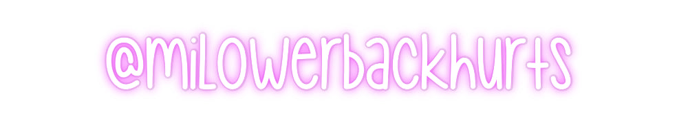 Custom Neon: @milowerbackh...