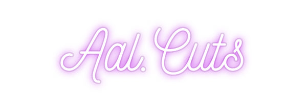 Custom Neon: Aal.Cuts