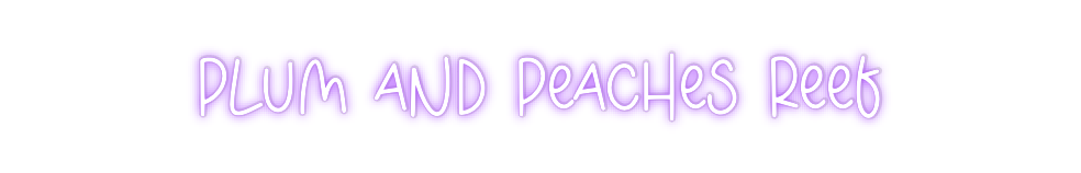 Custom Neon: Plum and Peac...