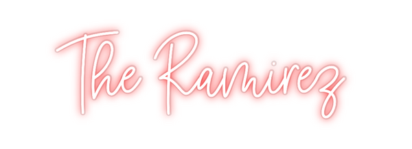 Custom Neon: The Ramirez