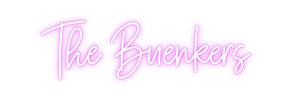 Custom Neon: The Buenkers