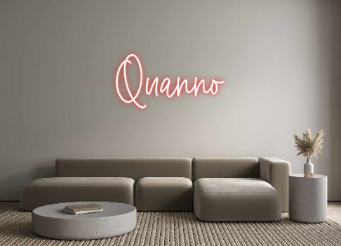 Custom Neon: Quanno