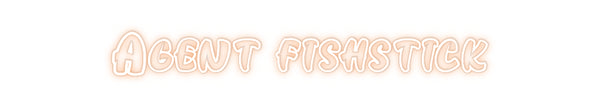 Custom Neon: Agent fishstick