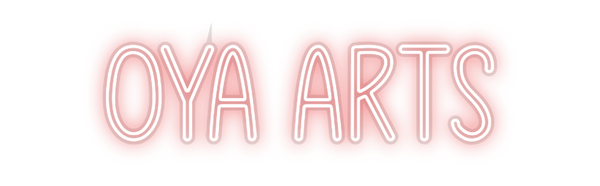 Custom Neon: Oya Arts