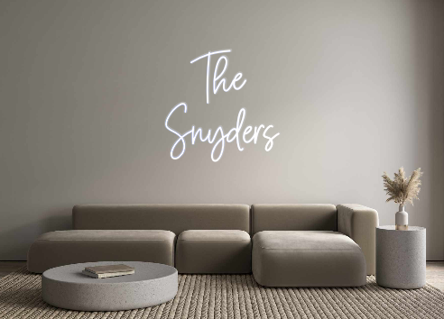 Custom Neon: The 
Snyders