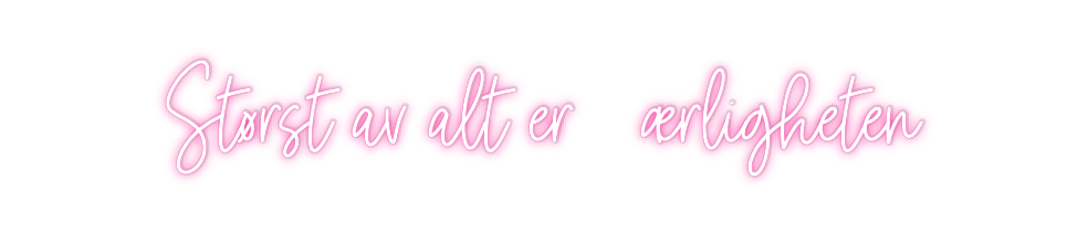 Custom Neon: Størst av alt...