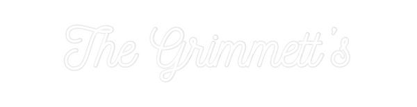 Custom Neon: The Grimmett’s
