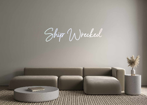 Custom Neon: Ship Wrecked