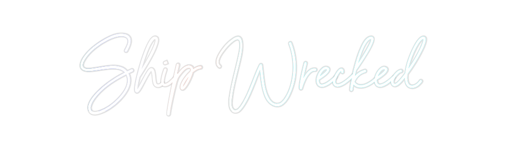 Custom Neon: Ship Wrecked
