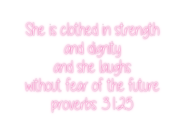 Custom Neon: She is clothe...