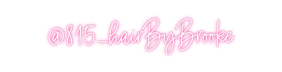 Custom Neon: @815_hairByBr...