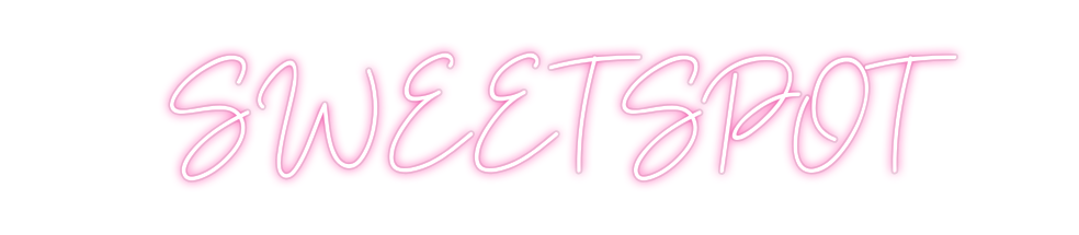 Custom Neon: SWEET SPOT