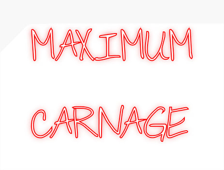 Custom Neon: MAXIMUM 
CAR...