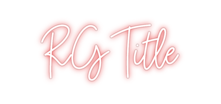Custom Neon: RG Title