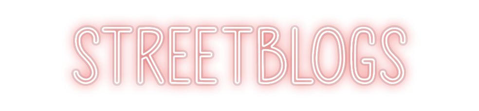Custom Neon: Streetblogs