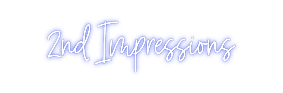 Custom Neon: 2nd Impressions