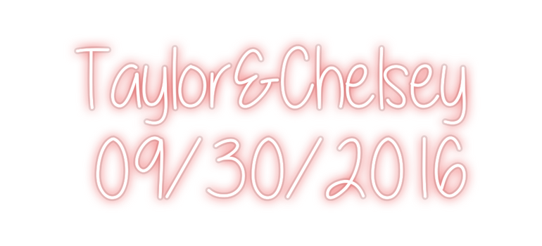 Custom Neon: Taylor&Chelse...