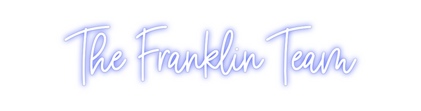 Custom Neon: The Franklin ...