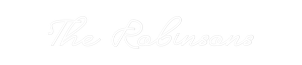 Custom Neon: The Robinsons