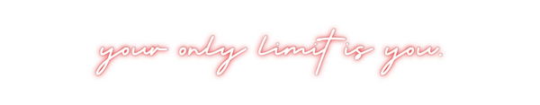 Custom Neon: your only lim...