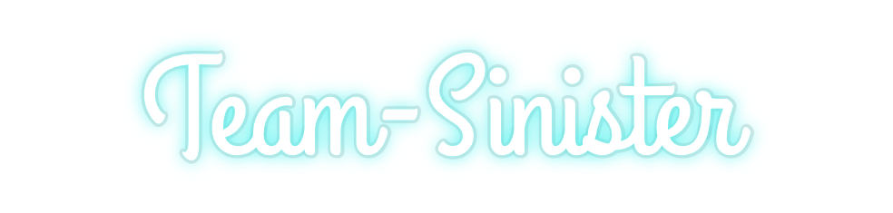 Custom Neon: Team-Sinister