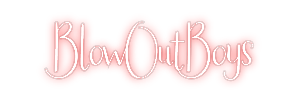 Custom Neon: BlowOutBoys