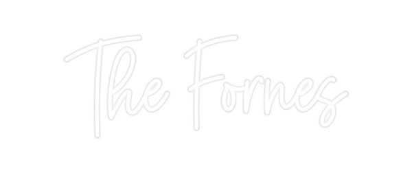 Custom Neon: The Fornes