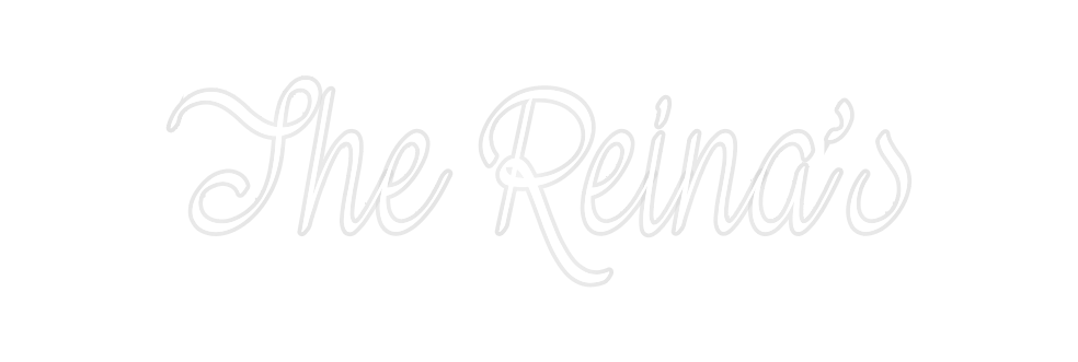 Custom Neon: The Reina’s